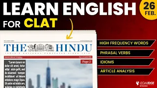 Learn English with The Hindu | Newspaper Analysis for CLAT 2025 | Idioms, Main Idea, Tone & More