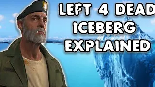 The Complete Left 4 Dead Iceberg Explained