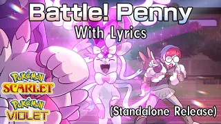 Battle! Penny WITH LYRICS (Standalone Release) - Pokémon Scarlet & Violet Cover