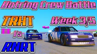 GTA 5 | TRHT VS RNRT HOTRING CREW BATTLE | WEEK 3/5 | *LIVESTREAM*