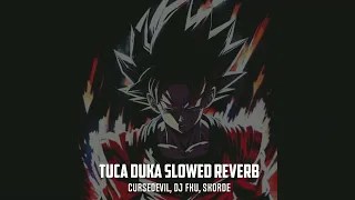 TUCA DONKA Slowed Reverb