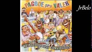 Reinaldo Cd Completo Pagode pra Valer - JrBelo