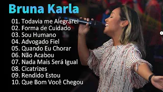 Bruna Karla - Música Gospel Selecionada 2024 - Grandes Canções de Bruna Karla 2024 #gospel2024