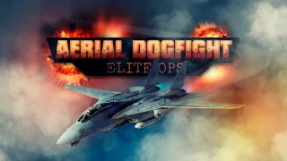 Aerial Dogfight : Elite Ops Trailer