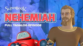 Superbook - Nehemiah - Full Tagalog Episode | A Bible Story about Perseverance and Courage
