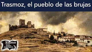 Trasmoz, el pueblo de las brujas | Relatos del lado oscuro