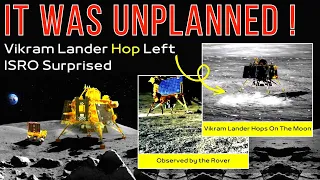 The Unplanned Hop, Chandrayaan-3’s Incredible Feat and Discoveries on the Moon