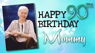 Mommy's 90th Birthday Slideshow and Video Presentation