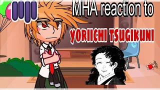 MHA React To Yoriichi Tsugikuni // Gacha Club // MHA x Demon slayer // kny // Anime Gacha