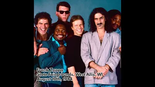 Frank Zappa - 1984 08 10 - State Fairgrounds, West Allis, WI