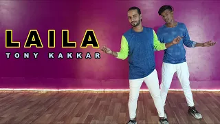 LAILA Dance Video | Tony Kakkar ft. Heli Daruwala |Pankaj Choreography | Swagger Dance Studio