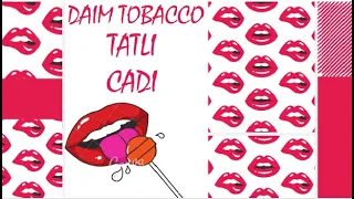 Daim Tobacco -  Sweet  Bitch Tadım Testi 👄