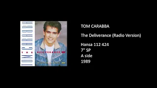 TOM CARABBA - The Deliverance (Radio Version) - 1989