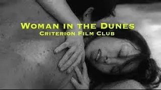 Criterion Collection Film Club - Woman in the Dunes
