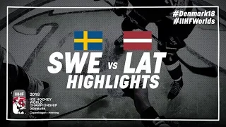 Game Highlights: Sweden vs Latvia May 17 2018 | #IIHFWorlds 2018