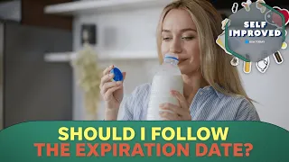 Expert reveals foods you can eat after the expiration date | SELF IMPROVED