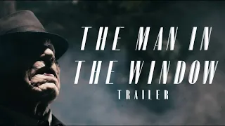 The Man In the Window (Teaser Trailer)