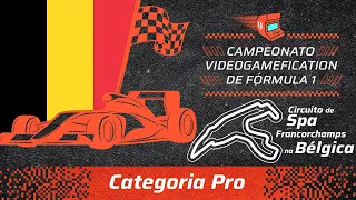 9ª Etapa do Campeonato Videogamefication de F1 - Categoria PRO - BÉLGICA