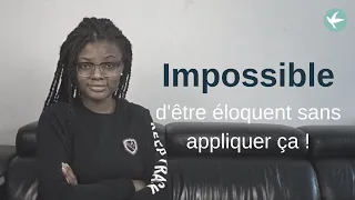 Impossible d'être éloquent sans cette règle d'or !