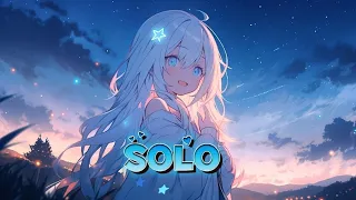 [Nightcore]  - Solo   (Lyrics)