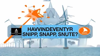 Havvind eventyret - snipp, snapp, snute?