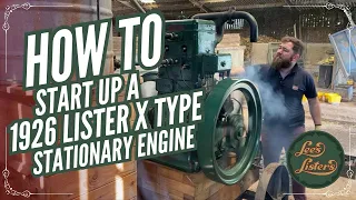 How To Start Up A 1926 Lister X type Stationary Engine