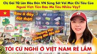 Chị Gái Trung Quốc Lần Đầu Đến VN SỐC Với Mức Chi Tiêu Của Người Việt: Tiền Đâu Mà Tiêu Nhiều Vậy?