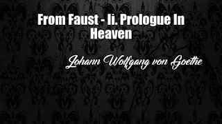 From Faust - Ii. Prologue In Heaven (Johann Wolfgang von Goethe Poem)