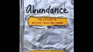 Abundance The Future Is Better Than You Think by Peter H. Diamandis