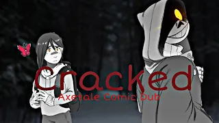 Cracked - Axetale Comic Dub [77 Sub Special]