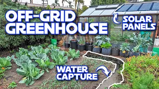 How I Capture Sun and Water To Power My Greenhouse And Garden!