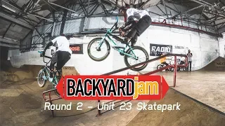 Backyard Jam 2019 - Round 2 at Unit 23 Skatepark