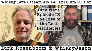 Dirk Wars - Episode IX: The Rise of the Lost Distilleries - Whisky Live Stream am 14 April um 21 Uhr