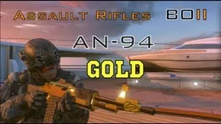 Black Ops 2: The Golden Guides - AN-94 Assault Rifle (Tips n Strategys) Gold Camo