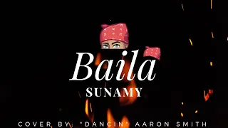 Baila (Dancin - Aaron Smith) - Sunamy (Cover español)