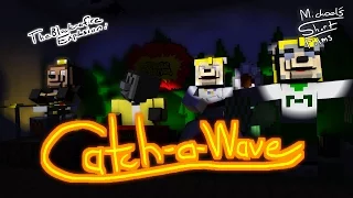 The Block-afire Explosion: Catch-a-Wave!