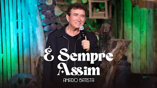 Amado Batista - É SEMPRE ASSIM - DVD "Perdoa"