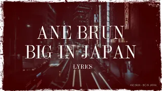 Ane Brun  - Big in Japan (lyrics)