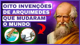 AS OITO INVENÇÕES DE ARQUIMEDES | Quem Foi Arquimedes? A Real História de Arquimedes #Arquimedes