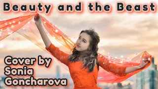Beauty and the Beast (Cover by Sonia Goncharova music video)
