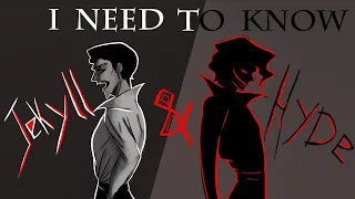 Jekyll & Hyde -  I Need To Know  ANIMATIC