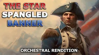 The Star-Spangled Banner (US Anthem) - Orchestral Rendition