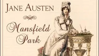 🏞️ Mansfield Park 🎧📖 by Jane Austen read by Karen Savage  Full Audio Book Part 1 of 2
