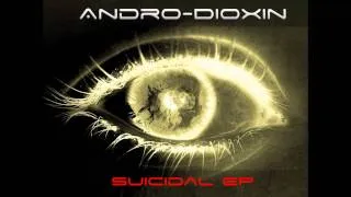 Andro-Dioxin - Suicidal