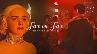 Nick and Sabrina || Fire On Fire