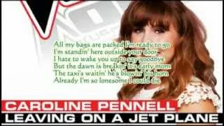 CAROLINE PENNELL Leaving On a Jet Plane Lyrics