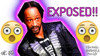 Katt Williams EXPOSED The Entertainment Industry! | EP. 168 | The Real Individuals Podcast