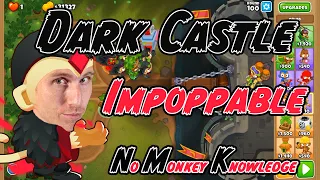 Dark Castle Impoppable No Monkey Knowledge - BTD6