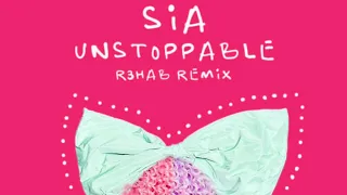 Sia - Unstoppable (R3HAB Remix) 2.0