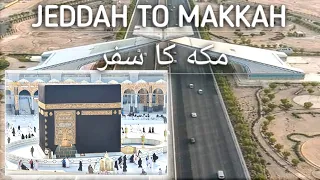 Jeddah to Makkah 🕋 By Road| Makkah ka Safar | Another Blessed Day